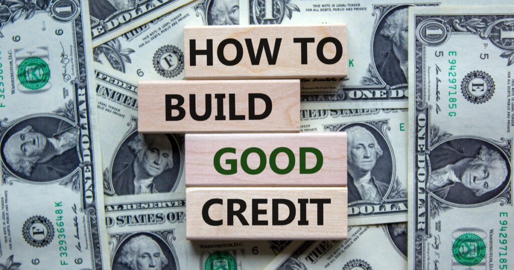 How to Build Good Credit
